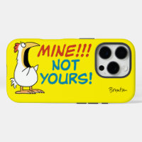 MINE! NOT YOURS!