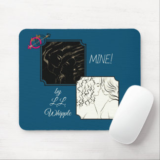'MINE!' (with logo) mouse pad