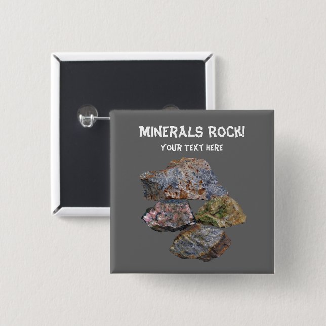 Minerals Rock Collectors Funny  2 Inch Square Button (Front & Back)