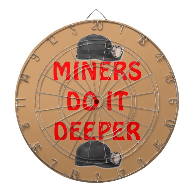 MINERS DO IT DEEPER DARTBOARD (Front)