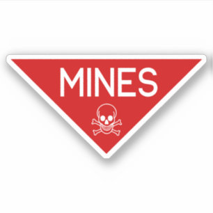 MINES SIGN   SIGNAGE   SYMBOL