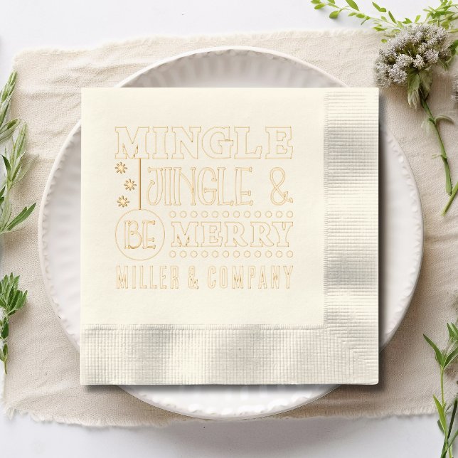 Mingle Jingle & Be Merry Corporate Personalized Foil Napkins (Creator Uploaded)