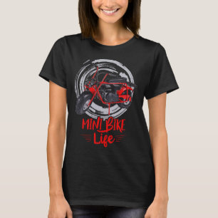 Mini Bike Mini Dirt Bike Mini Street Bike Mini Cho T-Shirt