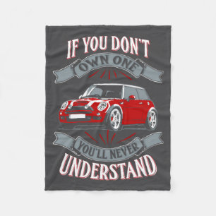 Mini Cooper Mini Cooper You Dont Own One Mi  Fleece Blanket