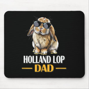 Mini Holland Lop Dad Bunny Rabbit Lover  Mouse Pad
