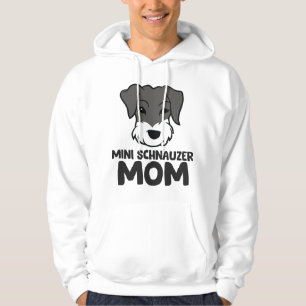 Mini Schnauzer Mom Miniature Schnauzer Mom Hoodie