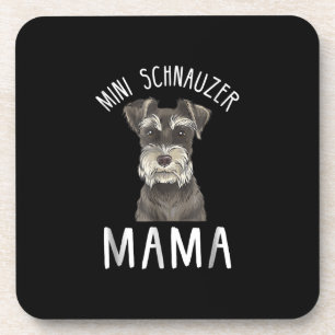 Mini Schnauzer Mom Shirt  Mini Schnauzer Mama Coaster