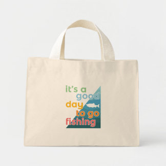Mini Tote Bag C'est une bonne journée pour aller pêcher