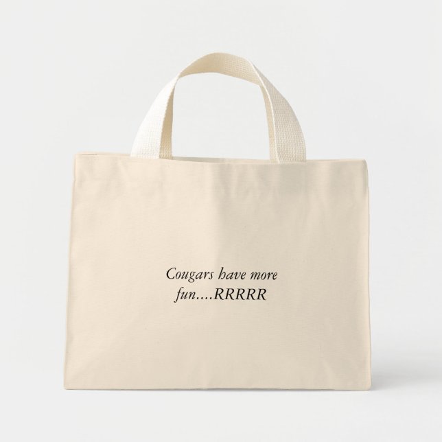 Mini Tote Bag Les couguars s'amusent plus....RRRRRRR (Devant)
