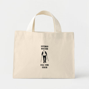 Mini Tote Bag Médecin retraité Randonneur à temps plein Personna