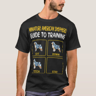 Miniature American Shepherd Guide To Training T-Shirt