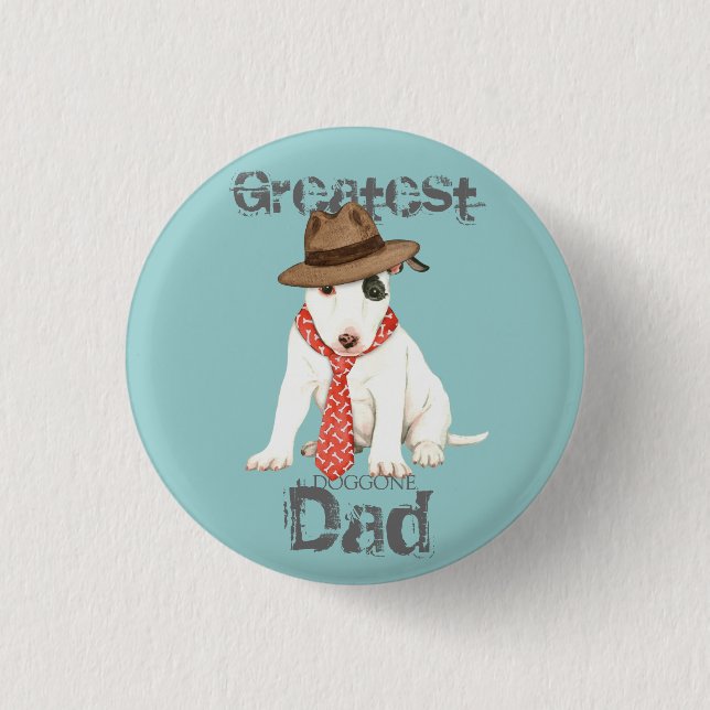 Miniature Bull Terrier Dad 1 Inch Round Button (Front)