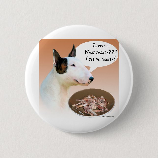Miniature Bull Terrier Turkey 2 Inch Round Button (Front)
