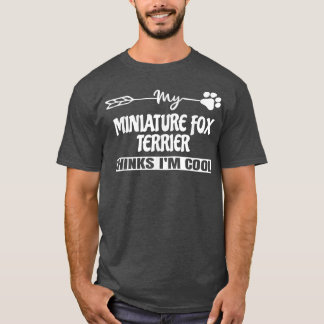 Miniature Fo Terrier Owners T-Shirt