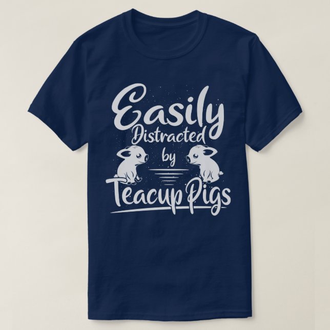 Miniature Pigs Easily Distracted Teacup Pigs Premi T-Shirt (Design Front)