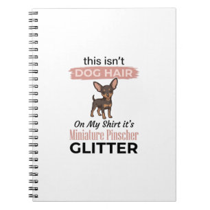 Miniature Pinscher Glitter Funny Dog Shirt Design_ Notebook