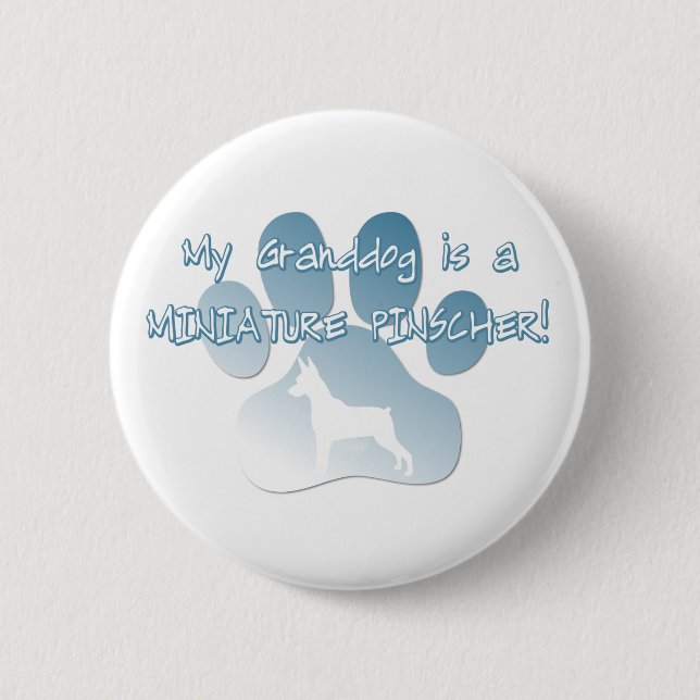 Miniature Pinscher Granddog 2 Inch Round Button (Front)