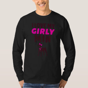 Miniature Pinscher Min Pin Girl Girly Dog Gender R T-Shirt