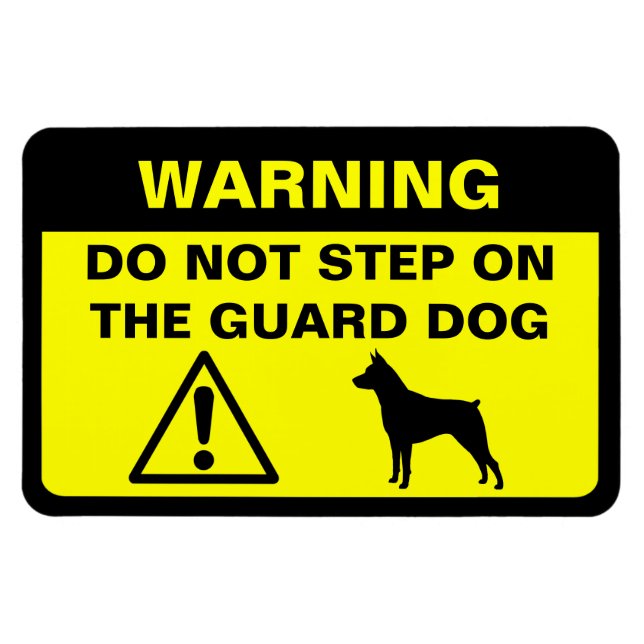 Miniature Pinscher MinPin Funny Guard Dog Warning Magnet (Horizontal)