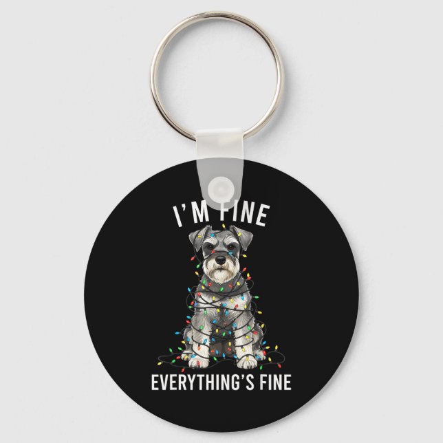 Miniature Schnauzer Christmas I'm Fine Everything  Keychain (Front)