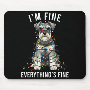 Miniature Schnauzer Christmas I'm Fine Everything  Mouse Pad