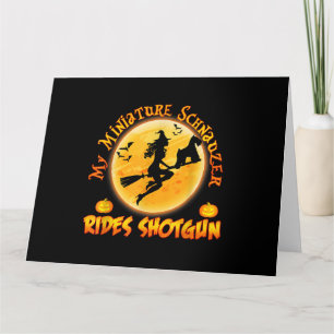 Miniature Schnauzer Dog Rides Shotgun Witch Funny Card