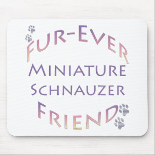 Miniature Schnauzer Furever Mouse Pad