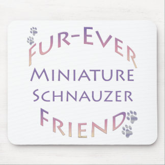 Miniature Schnauzer Furever Mouse Pad