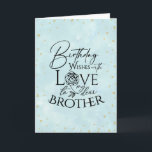 Minimal Birthday Typography Greeting for Brother Card<br><div class="desc">This minimalist birthday typography greeting card is designed for a brother, blending modern simplicity with an artistic and refined style. The front features a soft watercolor inspired background with a clean minimalist look, paired with expressive typography created using a mix of modern fonts arranged in a unique layout. Inside the...</div>