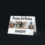Minimal Black & White 3 Photo Collage | Birthday Card<br><div class="desc">Everyone will love these contemporary 3 photo collage birthday cards, with a bold script font which says 'HAPPY BIRTHDAY' and at the bottom it says 'DADDY' this can be changed to any relative, friend or name! The text font style, size and colour can be changed by clicking on the customize...</div>