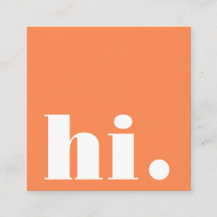 Minimal Bold Typography Orange Yellow Modern Hi  Square Business Card