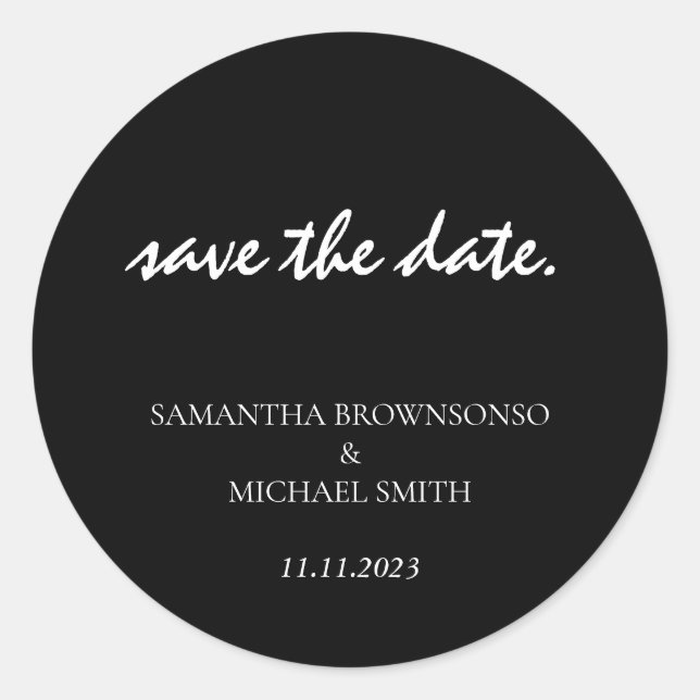 Minimal Clean Simple Black wedding Save the Date Classic Round Sticker (Front)