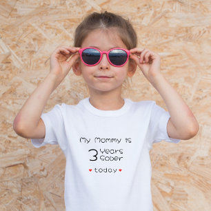 Minimal Custom Year My Mommy is 3 Years Sober  Toddler T-shirt