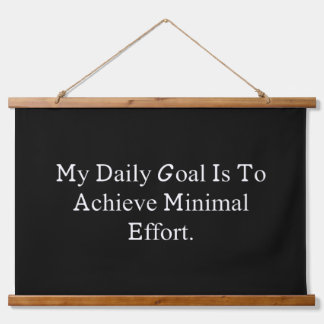 Minimal Effort Daily Goal Funny Life Statement Hanging Tapestry