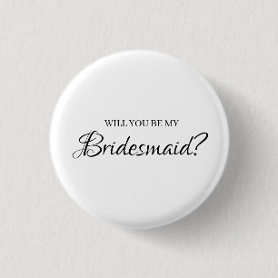 Minimal elegant will you be my bridesmaid request 1 inch round button