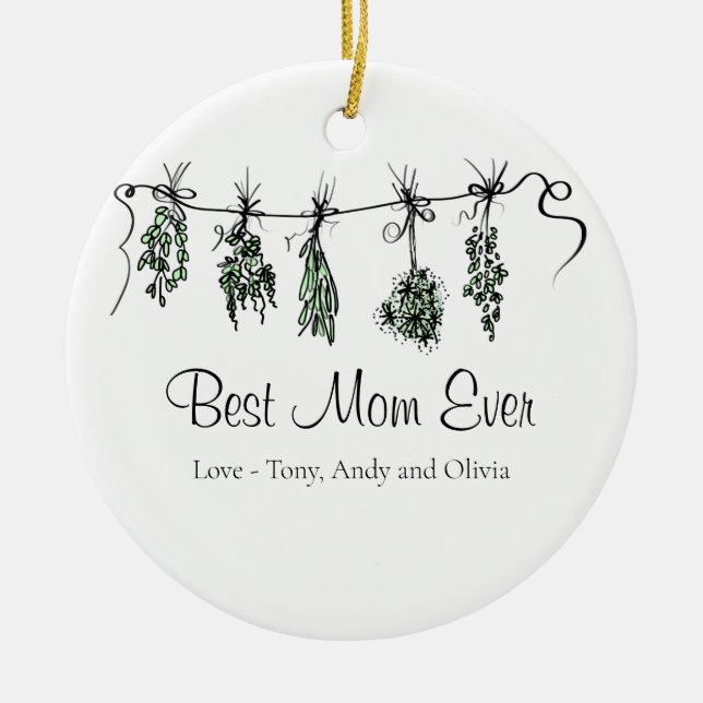 Minimal Garden Herbs Best Mom Ever  Ceramic Ornament (Front)