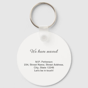 minimal grey we have moved add name address text  keychain