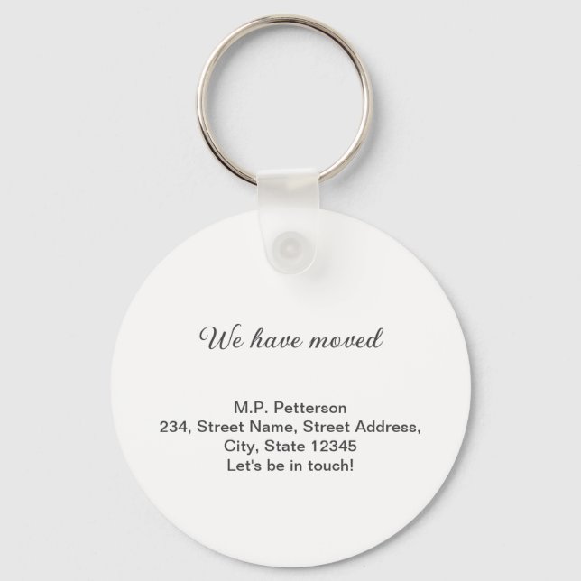 minimal grey we have moved add name address text  keychain (Front)