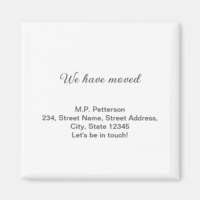 minimal grey we have moved add name address text  magnet (Front)