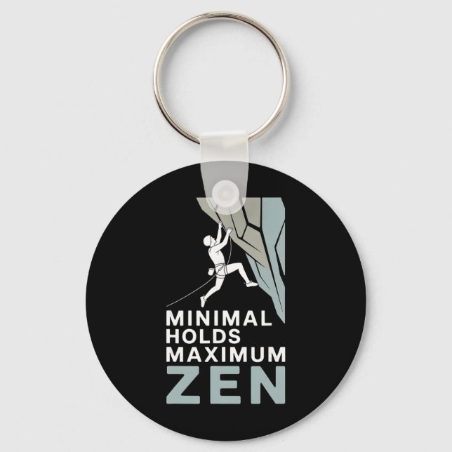 Minimal Holds Maximum Zen Rock Climbing  Keychain (Front)