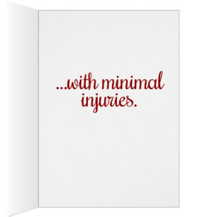 Minimal Injuries Holiday Card