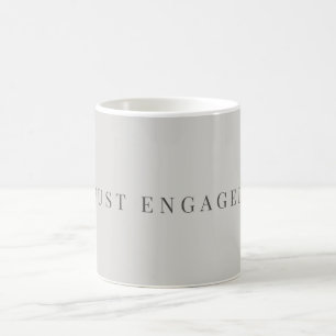 Minimal Just Engaged Mug Soft Dove Grey