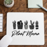 Minimal Minimalist Plant Mama Mom Black White Mouse Pad<br><div class="desc">This is a Minimal Minimalist Plant Mama Mom Black White Plant Mama Mouse Pad!</div>