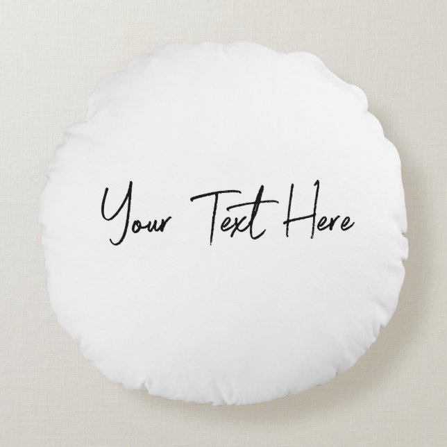 Minimal Modern Handwritten Custom Text   Round Pillow (Front)