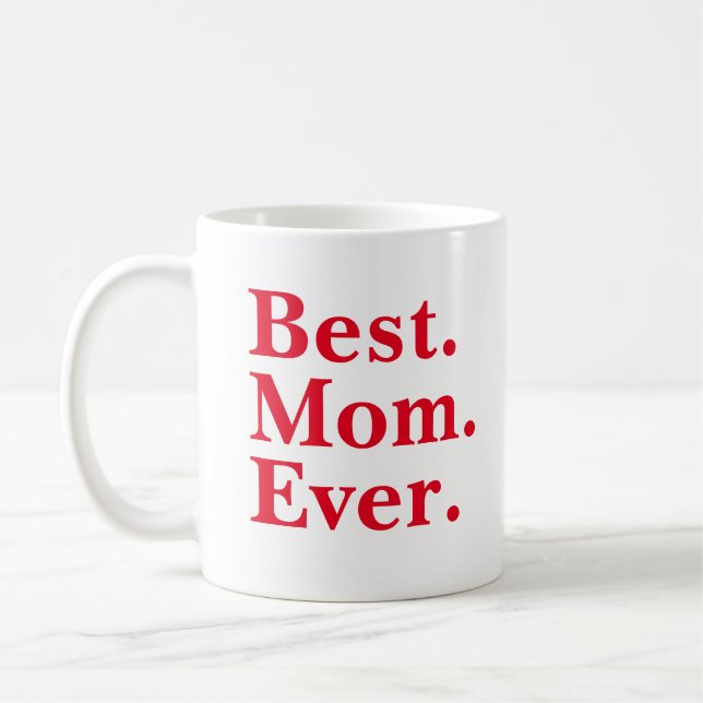 Minimal Modern Red "Best Mom Ever" typography Coffee Mug (Left)