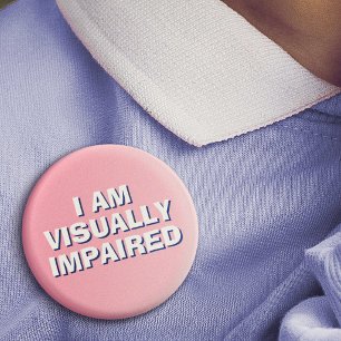 Minimal Pink Typography Visually Impaired 1 Inch Round Button