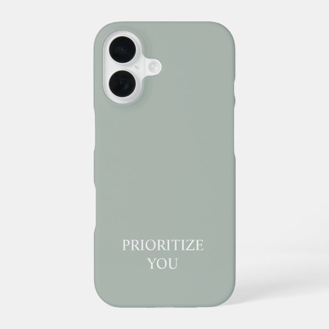 Minimal Prioritize You Quote Ash Colour iPhone 16 Case (Back)