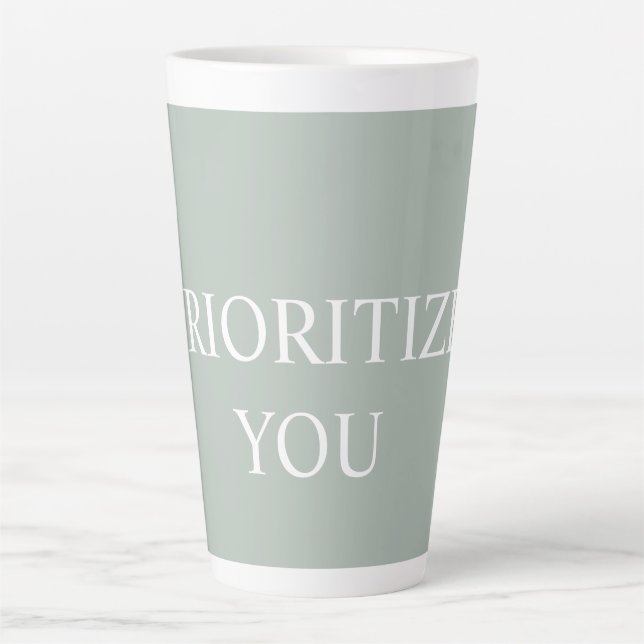 Minimal Prioritize You Quote Ash Colour Latte Mug (Front)