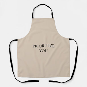 Minimal Prioritize You Quote beige Apron