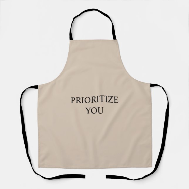 Minimal Prioritize You Quote beige Apron (Front)